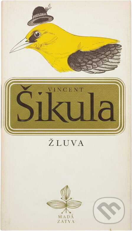 Kniha: Žluva (Vincent Šikula). Československý spisovatel, 1979 Kniha: Žluva (Vincent Šikula). Československý spisovatel, 1979