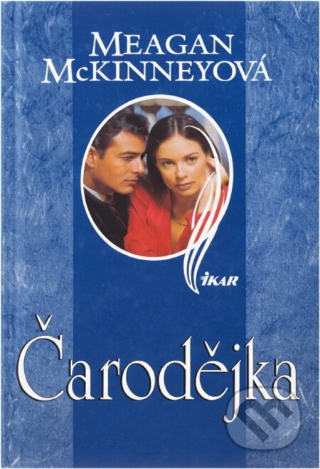 Kniha: Čarodějka (Meagan McKinney). Ikar, 1998 Kniha: Čarodějka (Meagan McKinney). Ikar, 1998
