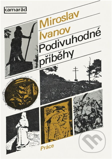 Kniha: Podivuhodné příběhy (Miroslav Ivanov). Práce, 1979 Kniha: Podivuhodné příběhy (Miroslav Ivanov). Práce, 1979