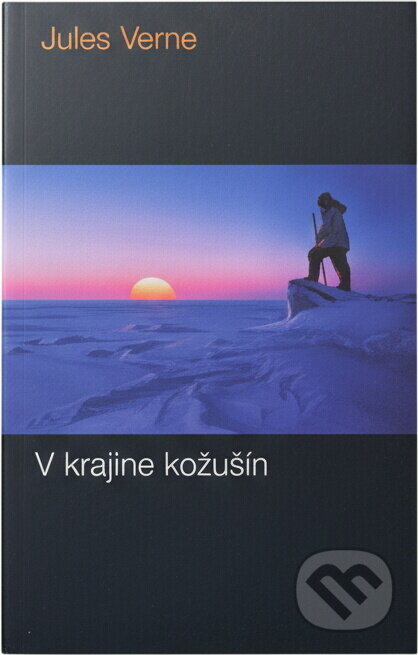 Kniha: V krajine kožušín (Jules Verne). Mladé letá, 1974 Kniha: V krajine kožušín (Jules Verne). Mladé letá, 1974