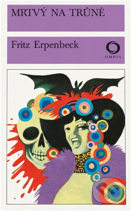 Kniha: Mrtvý na trůně (Fritz Erpenbeck). Svoboda, 1978 Kniha: Mrtvý na trůně (Fritz Erpenbeck). Svoboda, 1978