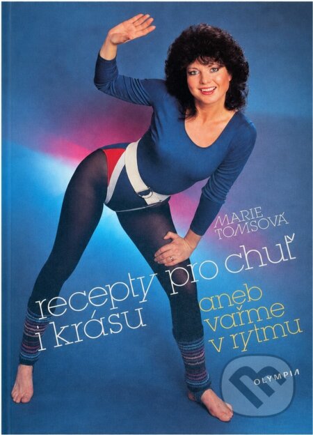 Kniha: Recepty pro chuť i krásu aneb vařme v rytmu (Dagmar Lopatová, Jana Doležalová a Marie Tomsová). , 1991 Kniha: Recepty pro chuť i krásu aneb vařme v rytmu (Dagmar Lopatová, Jana Doležalová a Marie Tomsová). , 1991