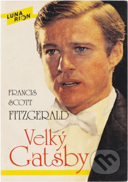 Kniha: Velký Gatsby (Francis Scott Fitzgerald). , 1991 Kniha: Velký Gatsby (Francis Scott Fitzgerald). , 1991