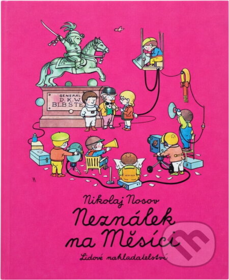 Kniha: Neználek na Měsíci (Nikolaj Nikolajevič Nosov). , 1976 Kniha: Neználek na Měsíci (Nikolaj Nikolajevič Nosov). , 1976