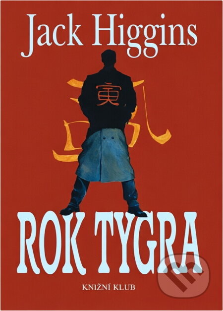 Kniha: Rok tygra (Jack Higgins). , 1998 Kniha: Rok tygra (Jack Higgins). , 1998