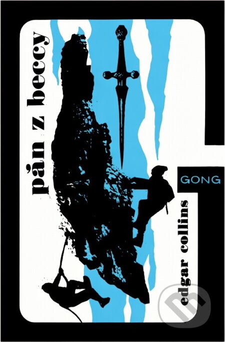 Kniha: Pán z Beccy (Edgar Collins). Melantrich, 1970 Kniha: Pán z Beccy (Edgar Collins). Melantrich, 1970
