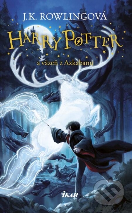 Kniha: Harry Potter a Väzeň z Azkabanu (J.K. Rowling). Ikar, 2015 Kniha: Harry Potter a Väzeň z Azkabanu (J.K. Rowling). Ikar, 2015