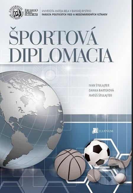 Športová diplomacia - Ivan Štulajter, Matúš Štulajter, Danka Barteková, Belianum, 2013
