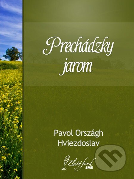E-kniha: Prechádzky jarom (Pavol Országh-Hviezdoslav). Petit Press, 2015 E-kniha: Prechádzky jarom (Pavol Országh-Hviezdoslav). Petit Press, 2015