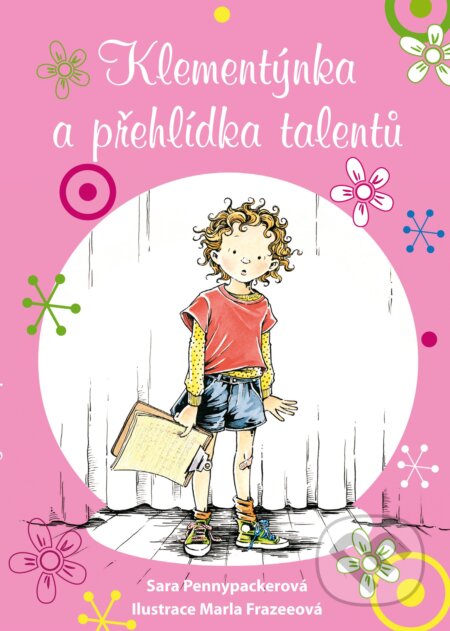 Kniha: Klementýnka a přehlídka talentů (Sara Pennypacker). CPRESS, 2015 Kniha: Klementýnka a přehlídka talentů (Sara Pennypacker). CPRESS, 2015