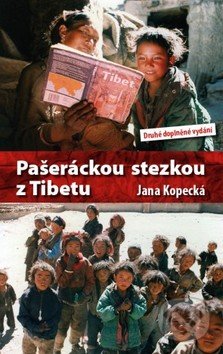 Pašeráckou stezkou z Tibetu - Jana Kopecká, Millennium Publishing, 2015