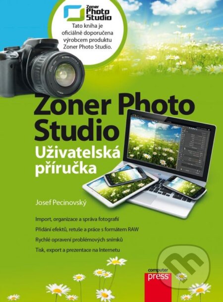 Kniha: Zoner Photo Studio (Josef Pecinovský). Computer Press, 2015 Kniha: Zoner Photo Studio (Josef Pecinovský). Computer Press, 2015