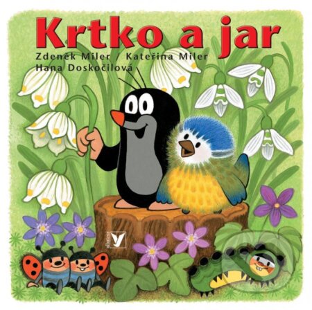 Kniha: Krtko a jar (Zdeněk Miler, Kateřina Miler a Hana Doskočilová). Albatros SK, 2015 Kniha: Krtko a jar (Zdeněk Miler, Kateřina Miler a Hana Doskočilová). Albatros SK, 2015