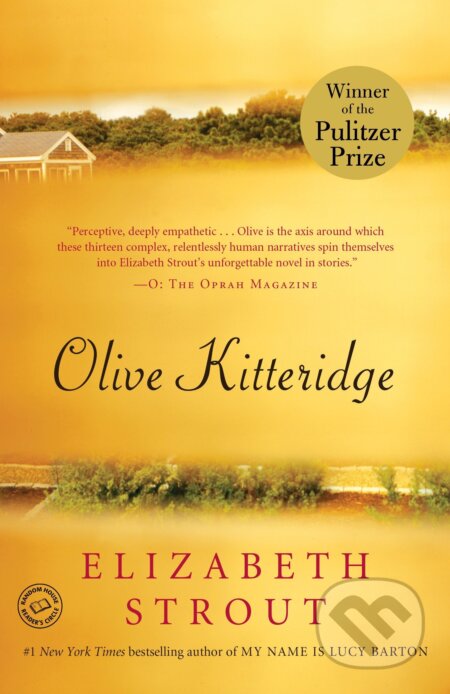 Kniha: Olive Kitteridge (Elizabeth Strout). Random House, 2011 Kniha: Olive Kitteridge (Elizabeth Strout). Random House, 2011
