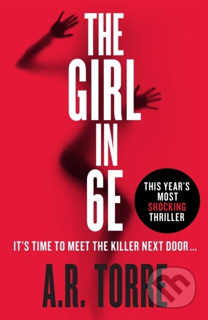 Kniha: The Girl in 6E (Alessandra Torre). Orion, 2015 Kniha: The Girl in 6E (Alessandra Torre). Orion, 2015