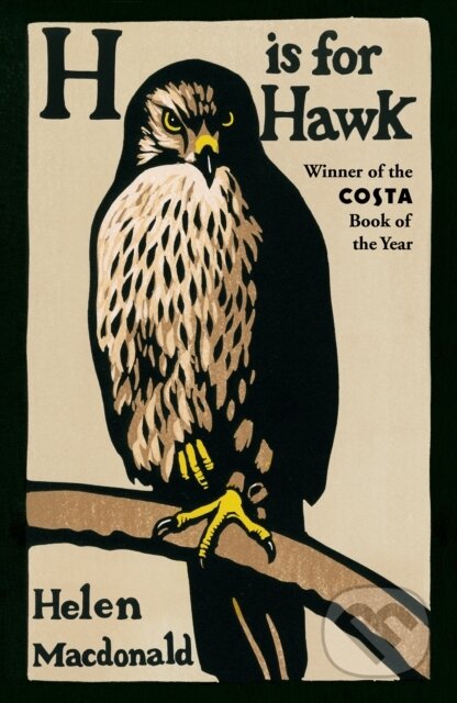 Kniha: H is for Hawk (Helen Macdonald). Vintage, 2015 Kniha: H is for Hawk (Helen Macdonald). Vintage, 2015