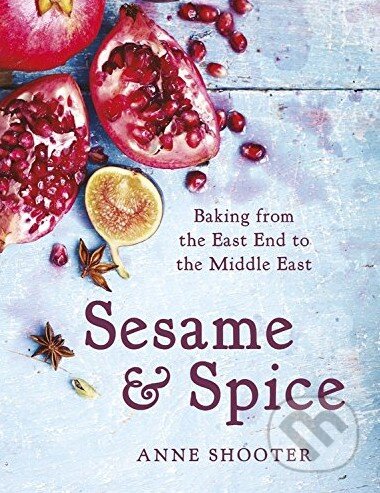 Kniha: Sesame and Spice (Anne Shooter). Headline Book, 2015 Kniha: Sesame and Spice (Anne Shooter). Headline Book, 2015