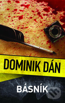Kniha: Básník (Dominik Dán). Slovart CZ, 2015 Kniha: Básník (Dominik Dán). Slovart CZ, 2015
