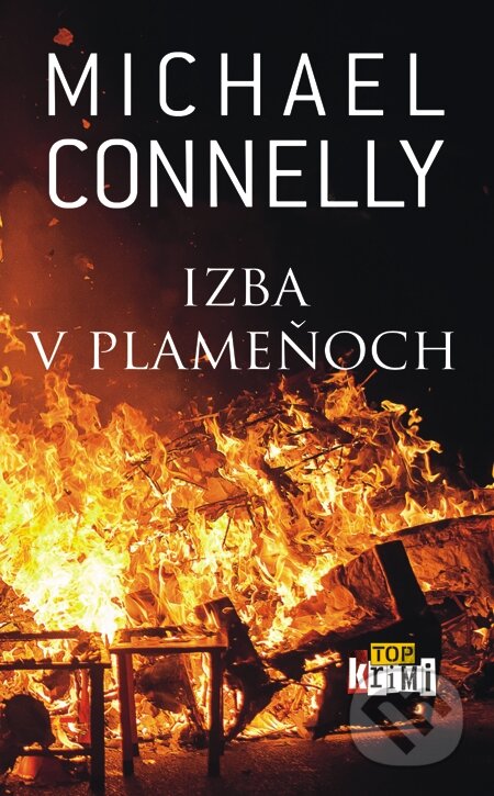 E-kniha: Izba v plameňoch (Michael Connelly). Slovart, 2015 E-kniha: Izba v plameňoch (Michael Connelly). Slovart, 2015