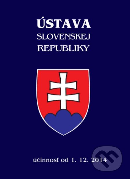 Kniha: Ústava Slovenskej republiky (Poradca s.r.o.). Poradca s.r.o., 2015 Kniha: Ústava Slovenskej republiky (Poradca s.r.o.). Poradca s.r.o., 2015