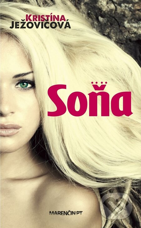 Kniha: Soňa (Kristína Ježovičová). Marenčin PT, 2015 Kniha: Soňa (Kristína Ježovičová). Marenčin PT, 2015
