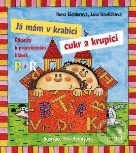Kniha: Já mám v krabici cukr a krupici (207Ilona Eichlerová a Jana Havlíčková). Portál, 2015 Kniha: Já mám v krabici cukr a krupici (207Ilona Eichlerová a Jana Havlíčková). Portál, 2015