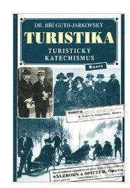 Kniha: Turistika (Jiří Guth-Jarkovský). Vydavateľstvo Baset, 2003 Kniha: Turistika (Jiří Guth-Jarkovský). Vydavateľstvo Baset, 2003
