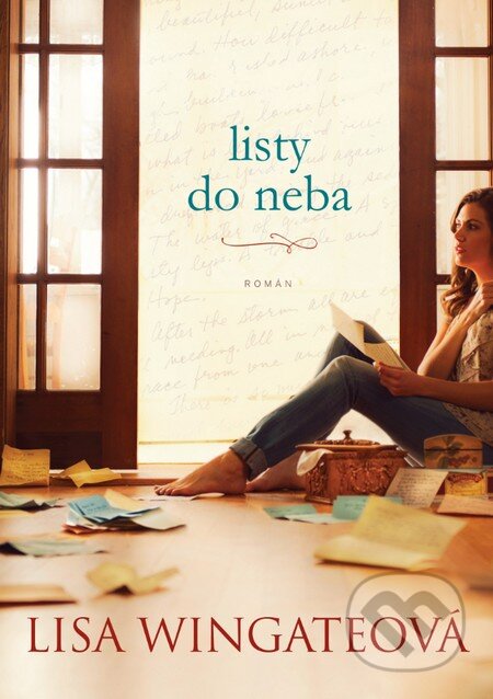 Kniha: Listy do neba (Lisa Wingate). i527.net, 2015 Kniha: Listy do neba (Lisa Wingate). i527.net, 2015