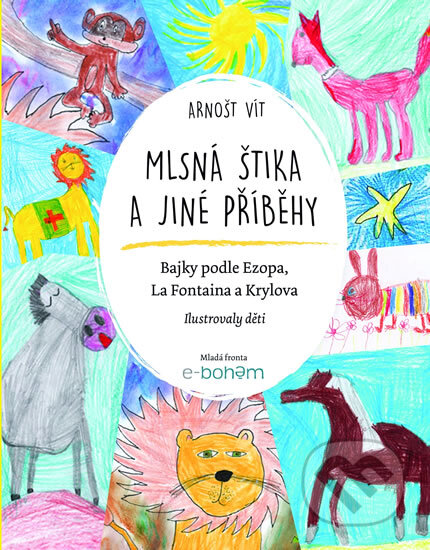 Kniha: Mlsná štika a jiné příběhy (Arnošt Vít). Mladá fronta, 2015 Kniha: Mlsná štika a jiné příběhy (Arnošt Vít). Mladá fronta, 2015