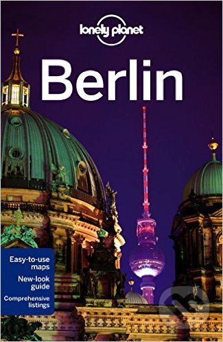 Kniha: Berlin (Andrea Schulte-Peevers). Lonely Planet, 2015 Kniha: Berlin (Andrea Schulte-Peevers). Lonely Planet, 2015