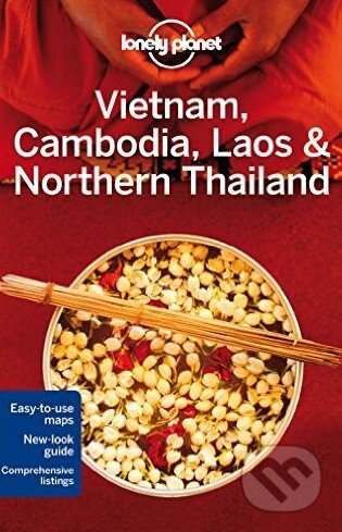 Kniha: Vietnam, Cambodia, Laos and Northern Thailand (Austin Bush a Greg Bloom). Lonely Planet, 2014 Kniha: Vietnam, Cambodia, Laos and Northern Thailand (Austin Bush a Greg Bloom). Lonely Planet, 2014
