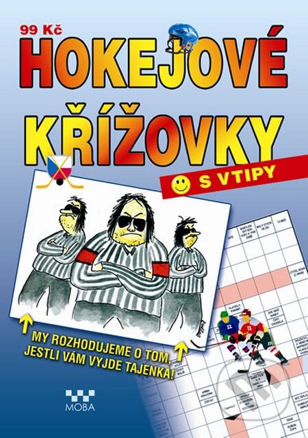 Kniha: Hokejové křížovky s vtipy (Moba). Moba, 2015 Kniha: Hokejové křížovky s vtipy (Moba). Moba, 2015