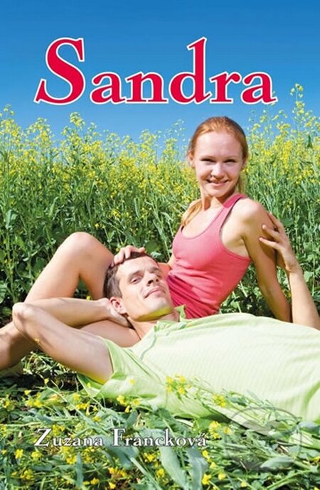Kniha: Sandra (Zuzana Francková). Akcent, 2015 Kniha: Sandra (Zuzana Francková). Akcent, 2015