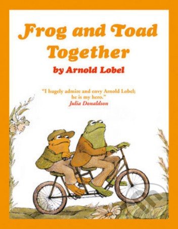 Frog and Toad Together - Arnold Lobel, HarperCollins, 2015