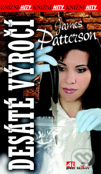 Kniha: Desáté výročí (James Patterson). Alpress, 2015 Kniha: Desáté výročí (James Patterson). Alpress, 2015