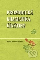 Kniha: Prozodická gramatika čínštiny (David Uher a Oldřich Švarný). Univerzita Palackého v Olomouci, 2015 Kniha: Prozodická gramatika čínštiny (David Uher a Oldřich Švarný). Univerzita Palackého v Olomouci, 2015