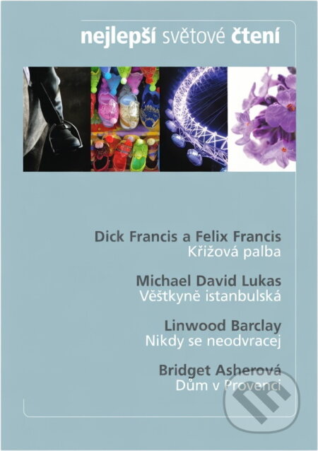 Kniha: Křížová palba (Dick Francis, Felix Francis a Michael David Lukas). , 2012 Kniha: Křížová palba (Dick Francis, Felix Francis a Michael David Lukas). , 2012