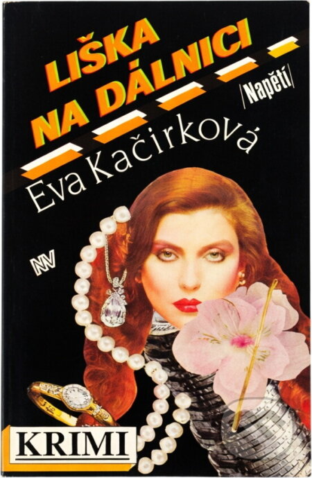 Kniha: Liška na dálnici (Eva Kačírková). Naše vojsko, 1993 Kniha: Liška na dálnici (Eva Kačírková). Naše vojsko, 1993