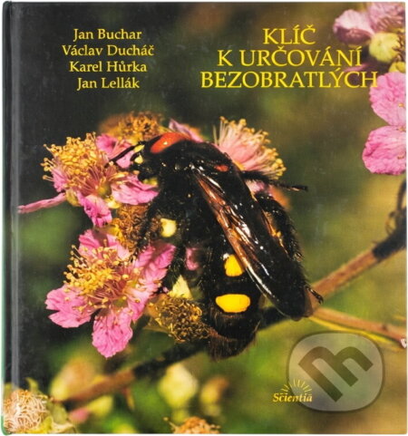 Kniha: Klíč k určování bezobratlých (Scientia). Scientia, 1995 Kniha: Klíč k určování bezobratlých (Scientia). Scientia, 1995