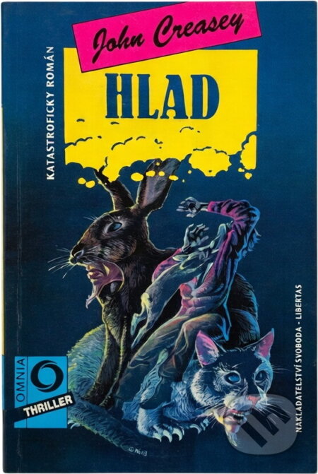Kniha: Hlad : katastrofický román (John Creasey). , 1994 Kniha: Hlad : katastrofický román (John Creasey). , 1994