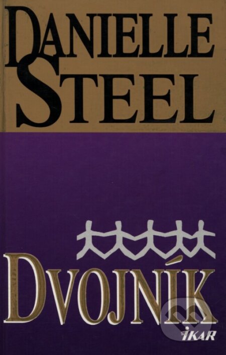 Kniha: Dvojník (Danielle Steel). Ikar, 1999 Kniha: Dvojník (Danielle Steel). Ikar, 1999