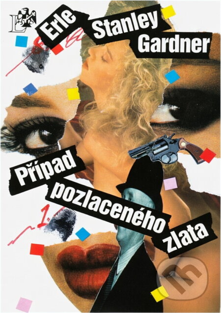 Kniha: Případ pozlaceného zlata (Erle Stanley Gardner). , 1995 Kniha: Případ pozlaceného zlata (Erle Stanley Gardner). , 1995