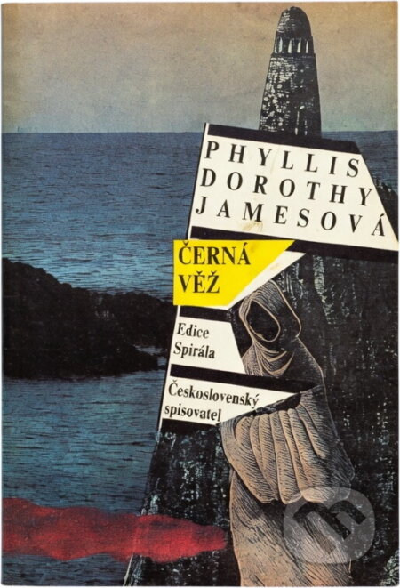 Kniha: Černá věž (P. D. James). Československý spisovatel, 1992 Kniha: Černá věž (P. D. James). Československý spisovatel, 1992