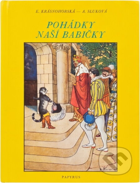 Kniha: Pohádky naší babičky (Anežka Čermáková-Sluková a Eliška Krásnohorská). Papyrus, 1991 Kniha: Pohádky naší babičky (Anežka Čermáková-Sluková a Eliška Krásnohorská). Papyrus, 1991