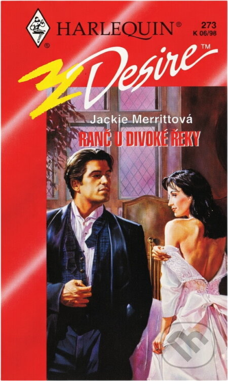 Kniha: Ranč U divoké řeky (Jackie Merritt). Harlequin, 1998 Kniha: Ranč U divoké řeky (Jackie Merritt). Harlequin, 1998
