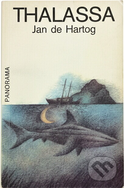 Kniha: Thalassa (Jan de Hartog). , 1983 Kniha: Thalassa (Jan de Hartog). , 1983