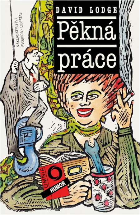 Kniha: Pěkná práce (David Lodge). , 1993 Kniha: Pěkná práce (David Lodge). , 1993