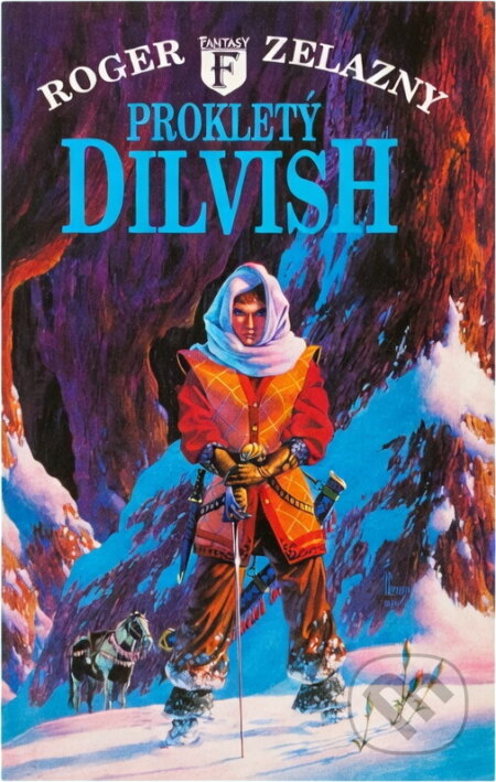 Kniha: Prokletý Dilvish (Roger Zelazny). , 1994 Kniha: Prokletý Dilvish (Roger Zelazny). , 1994