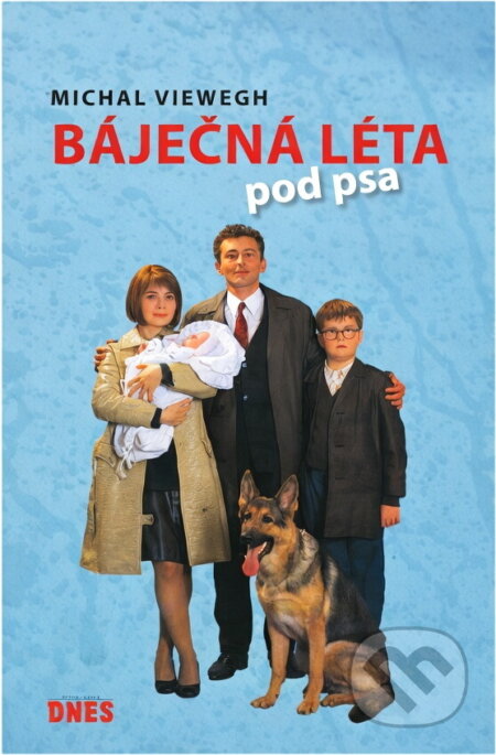 Kniha: Báječná léta pod psa (Michal Viewegh). , 2007 Kniha: Báječná léta pod psa (Michal Viewegh). , 2007