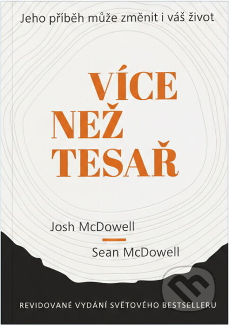 Kniha: Více než tesař (). , 2019 Kniha: Více než tesař (). , 2019
